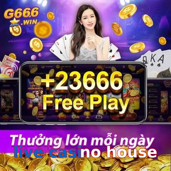 live casino house