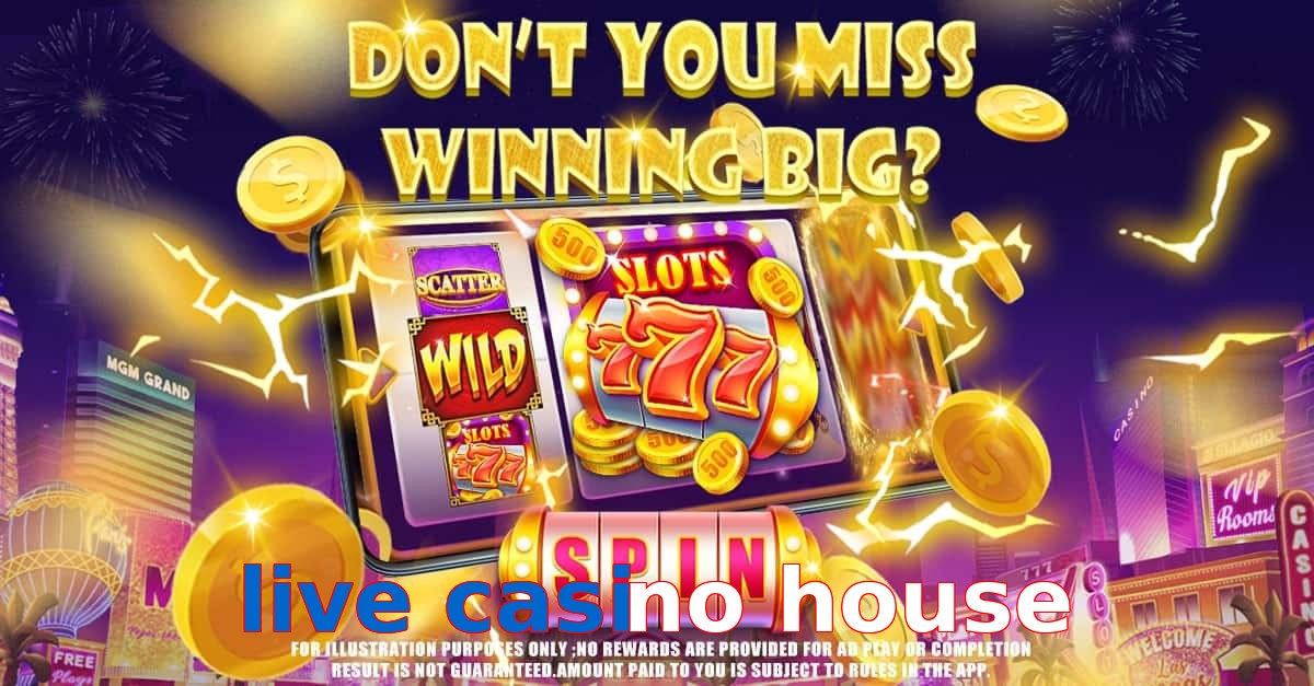 live casino house